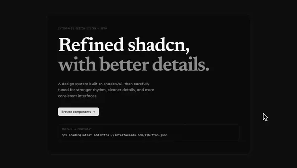 Interfaces DS: An Opinionated Design System on shadcn/ui